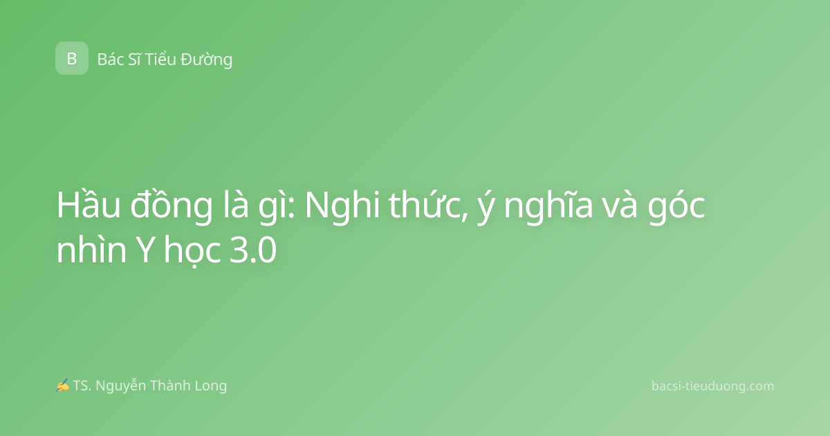Hầu đồng là gì: Nghi thức, ý nghĩa và góc nhìn Y học 3.0